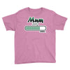 mum loading Youth Tee