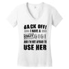 Back Off Crazy Gigi Afraid To Use Her Women's V-Neck T-Shirt