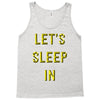let's sleep in Tank Top