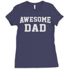 awesome dad Ladies Fitted T-Shirt