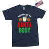 working on my santa body Exclusive T-shirt