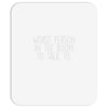 worst person ever Mousepad