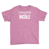 of course i'm awesome i'm a nicole Youth Tee