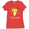 pizza chew! Ladies Fitted T-Shirt