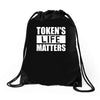 tokens life matters Drawstring Bags