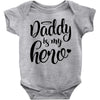 Daddy is my Hero Baby Bodysuit