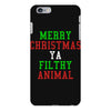 Merry Christmas Ya Filthy Animal iPhone 6/6s Plus Case