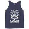 The Title Firefighter Not Earned From Fancy Degree Tank Top