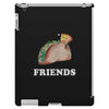 Best Friends Tacos iPad 3 and 4 Case
