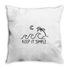 keep it simple Throw Pillow