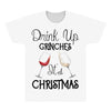 drink up grinches it's christmas All Over Men's T-shirt