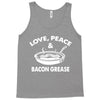 love peace and bacon grease Tank Top