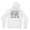 take naps Unisex Hoodie