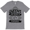 Queens Are Born In February T-Shirt