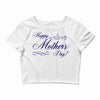 happy mother s day Crop Top