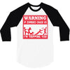 warning if zombies chase us i'm tripping you 3/4 Sleeve Shirt