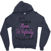 I Love My Trucker To The Moon And Back To Infinity And Beyond Forever Zipper Hoodie