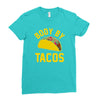 body by tacos funny Ladies Fitted T-Shirt