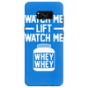 watch me lift watch me Samsung Galaxy S8