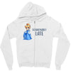 fashionably late Zipper Hoodie
