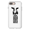 not your mom not your milk iPhone 8 Plus
