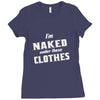 naked under these clothes tie dye Ladies Fitted T-Shirt