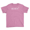 born 2 again Youth Tee