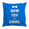 bow ties are cool Throw Pillow