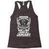 Never Underestimate Dog Rescuer Who Was Born January Racerback Tank