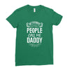 My Favorite People Call Me Daddy Ladies Fitted T-Shirt