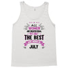 All Women Created Equal But The Best Born In July Tank Top