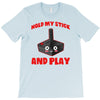 gaming hold and play T-Shirt