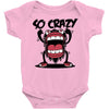 so crazy Baby Bodysuit
