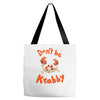 don't be krabby Tote Bags
