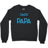 Only the Best Dads get Promoted to Papa Crewneck Sweatshirt