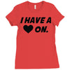 i have a heart on Ladies Fitted T-Shirt