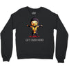 get over here! Crewneck Sweatshirt