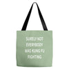 surely not everybody was kung fu fighting Tote Bags