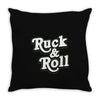 ruck and roll Throw Pillow