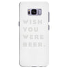 wish you were beer Samsung Galaxy S8 Plus