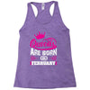 Queens Are Born in February Racerback Tank