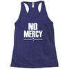 no mercy Racerback Tank