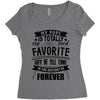 My Pops Is Totally My Most Favorite Guy of All Time in the History of Women's Triblend Scoop T-shirt