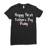 Happy First Father's Day Daddy Ladies Fitted T-Shirt