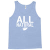 all natural Tank Top