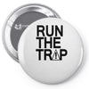 run the trap mens trap music t shirt dope swag hipster flosstradamus t Pin-back button