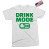 drink mode on (2) Exclusive T-shirt