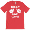 this guy loves coffee T-Shirt
