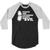 pickles are cucumbers soaked in evil 3/4 Sleeve Shirt
