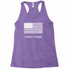 i don't kneel Racerback Tank